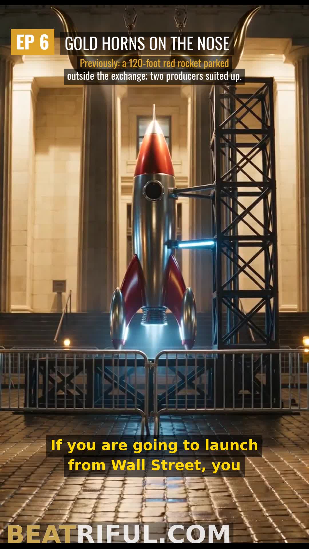 Ep 6 — Putting Horns on the Rocket